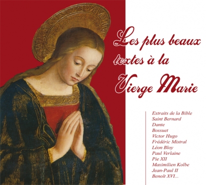 Les plus beaux textes à la Vierge Marie